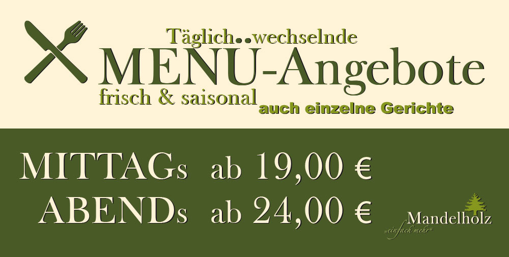 Menü Angebot in Mandelholz im Harz Dienstag bis Sonntag Mittagsmenü und Abendmenü