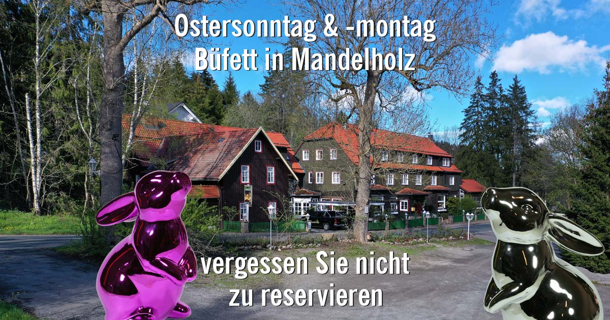 Osterbüfett im Harz in Mandelholz